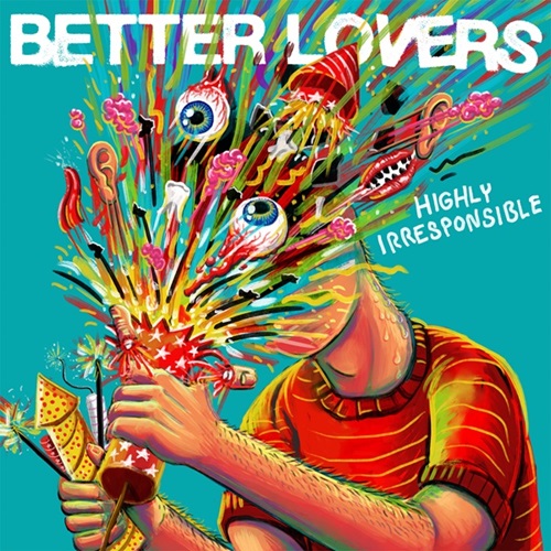 BETTER_LOVERS_-_Highly_Irresponsible.jpg