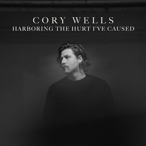 CORY_WELLS_-_Harboring_the_Hurt_I__ve_Caused.jpg